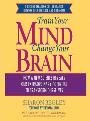cover image of Train Your Mind, Change Your Brain